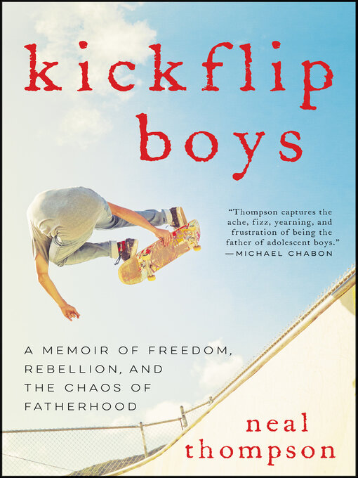 Title details for Kickflip Boys by Neal Thompson - Available